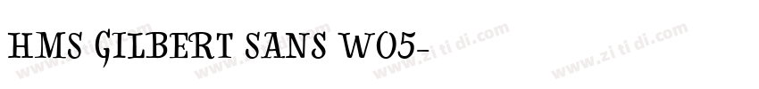 HMS Gilbert Sans W05字体转换